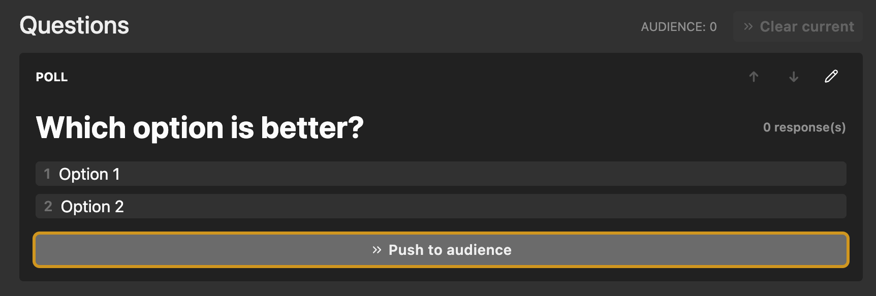 Pushing a question to your audience